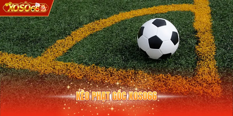 Kèo Phạt Góc XOSO66