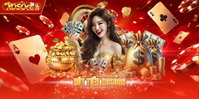 Rút tiền XOSO66